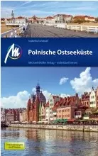 The Polish Baltic Coast – Michael Müller Verlag